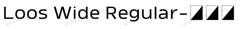 Loos Wide Regular字体转换